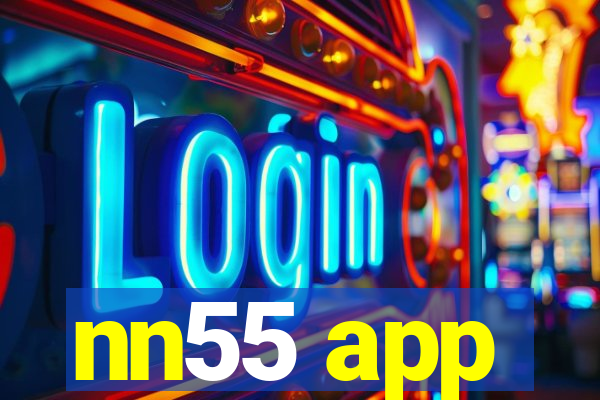 nn55 app